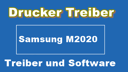 Samsung M2020 Treiber und Programm (Deutsche)