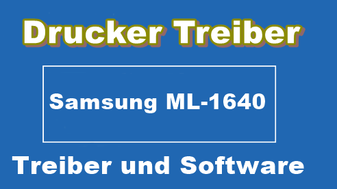 Samsung ML-1640 Treiber und Programm (Deutsche)