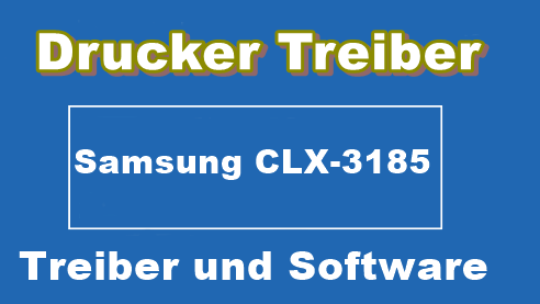 Samsung CLX-3185 Treiber/Software Programm