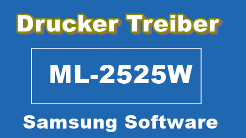 Samsung ML-2525W Treiber und Installieren Deutsche