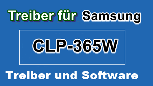 Samsung CLP-365W Treiber und Software Deutsche