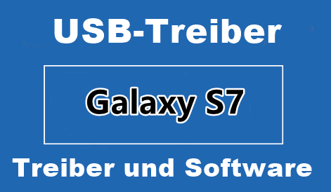 Samsung S7 Mobil Treiber USB Download