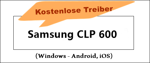 Samsung CLP 600 Treiber und Programme Deutsche