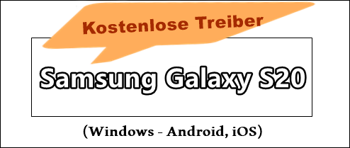 Samsung Galaxy S20 fe Treiber USB Download