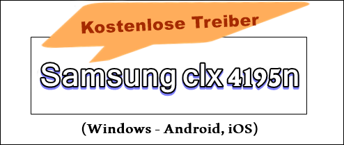 Samsung clx 4195n printer treiber