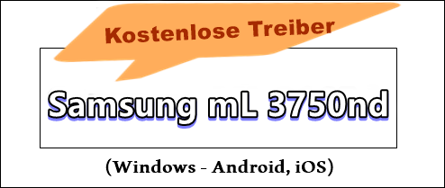 Samsung mL 3750nd treiber Downloads