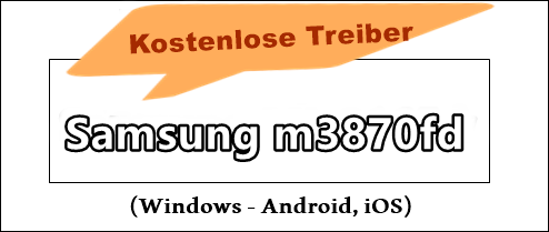 Samsung m3870fd treiber