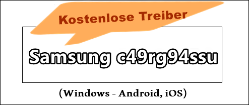 Samsung c49rg94ssu treiber