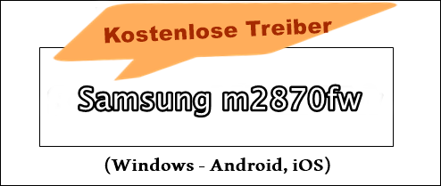 Samsung m2870fw treiber (deutsche)