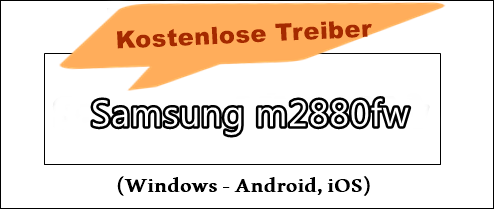 Samsung m2880fw treiber (2025)