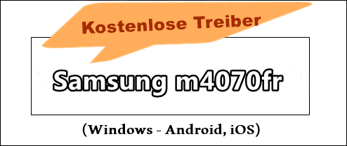 Samsung m4070fr treiber (2025)