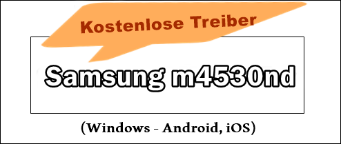 Samsung m4530nd treiber (deutsche)