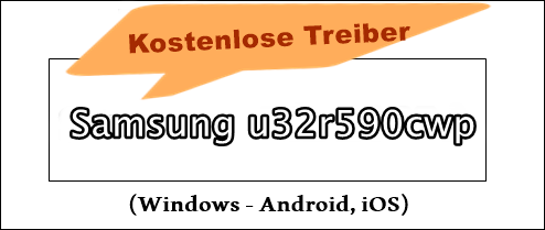 Samsung u32r590cwp treiber